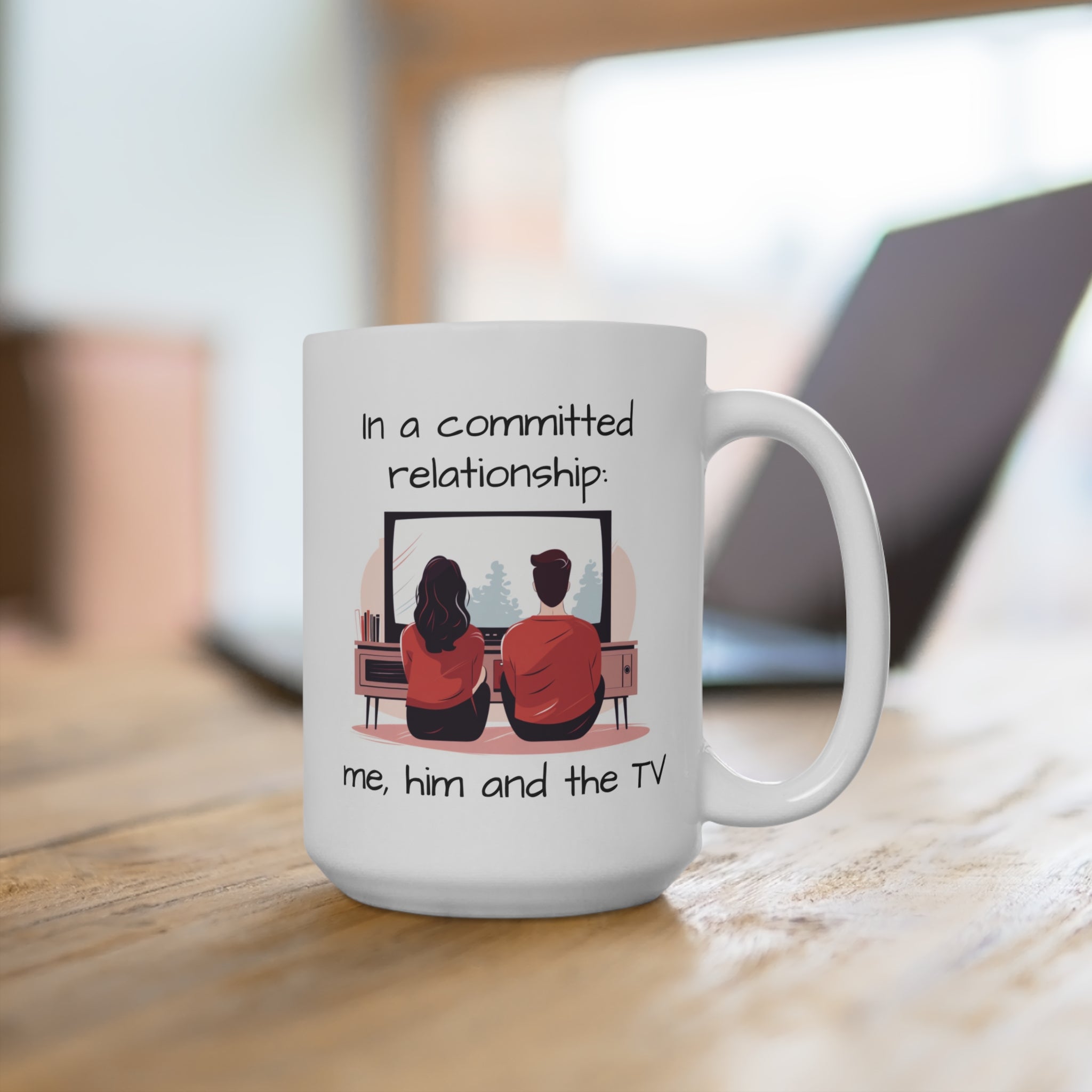 Me, Him & The TV Mug (15oz)